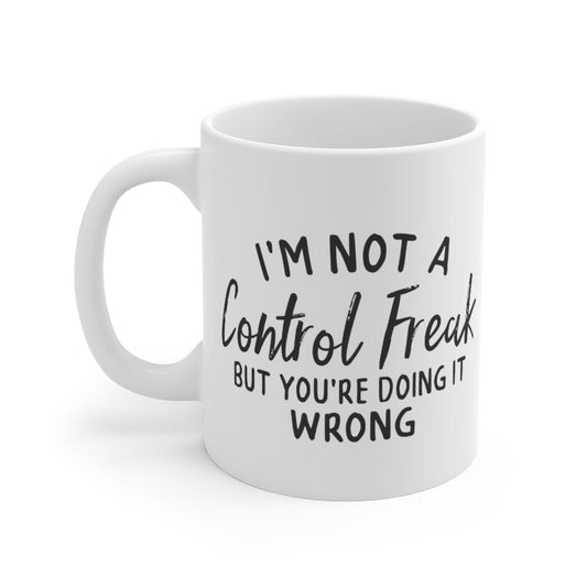 "Control Freak" Ceramic Mug