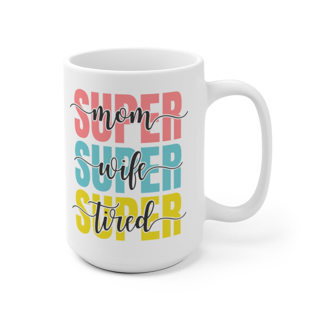 "Super Mom" Ceramic Mug