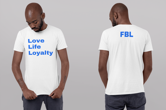 "Love Life Loyalty" T-Shirt