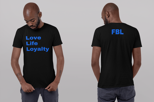 "Love Life Loyalty" T-Shirt