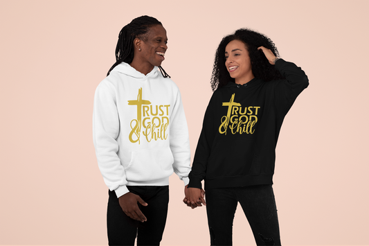 "Trust God & Chill" Unisex Hoodie