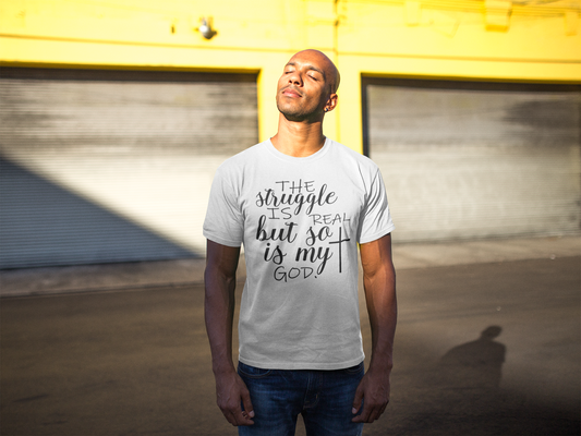 "The Struggle is Real" Unisex T-Shirt