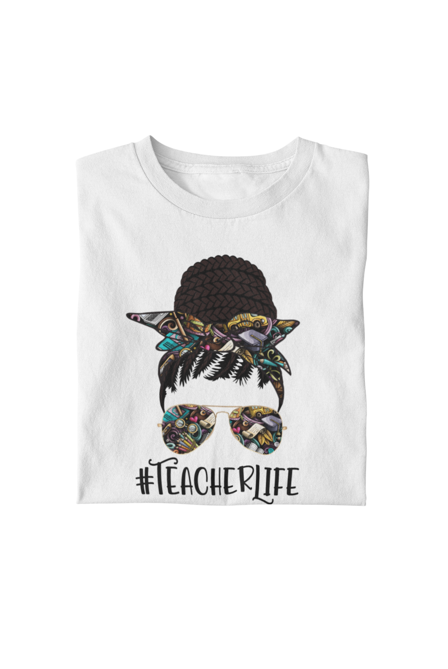 "Teacher Life" T-Shirt