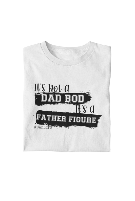"Dad Bod" T-Shirt