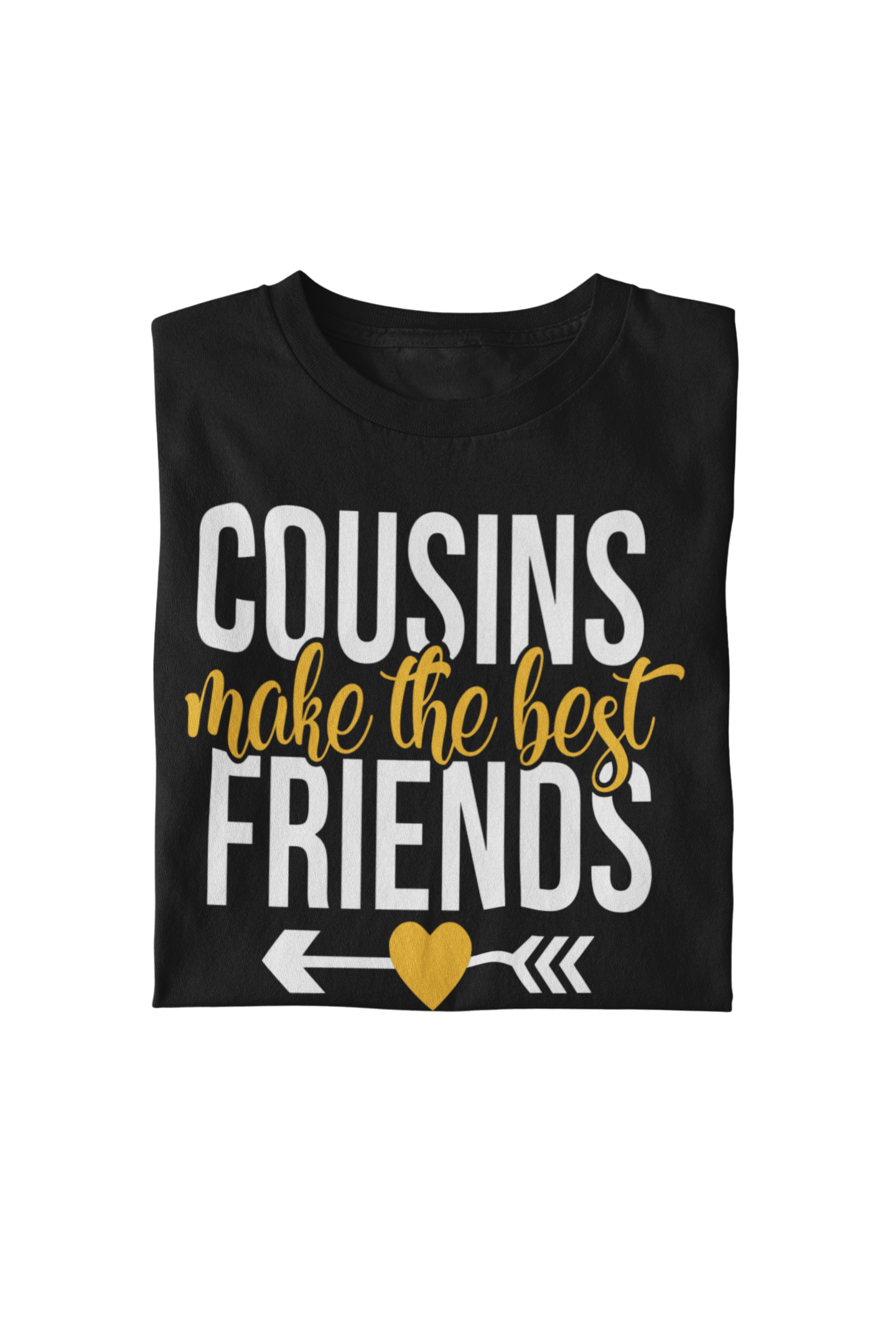 "Cousins Best Friends" T-Shirt