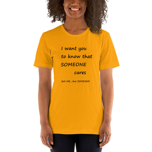 "Someone Cares" Unisex T-Shirt